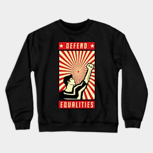 Defend Equalitys Crewneck Sweatshirt